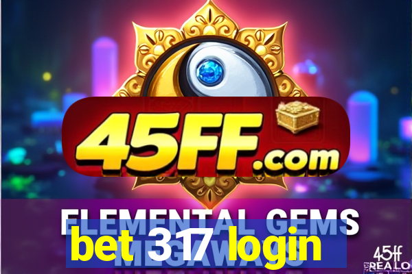 bet 317 login